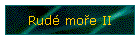 Rud� mo�e II